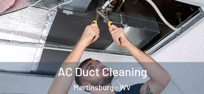  AC Duct Cleaning Martinsburg - WV
